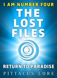 I Am Number Four: The Lost Files