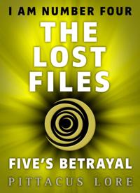 I Am Number Four: The Lost Files