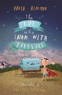 Boy Who Swam with Piranhas