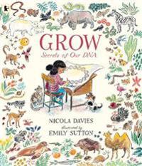 Grow: Secrets of Our DNA