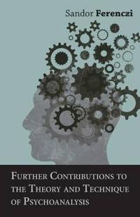 Bokomslag för "Further Contributions To The Theory And Technique Of Psychoanalysis"
