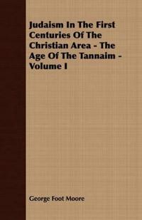 Judaism in the First Centuries of the Christian Era