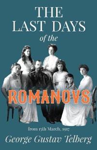 Bokomslag för "The Last Days of the Romanovs"