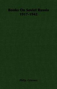 Books On Soviet Russia 1917-1942