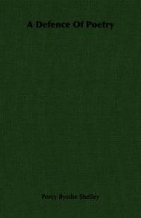 A Defence Of Poetry