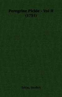Peregrine Pickle - Vol II (1751)