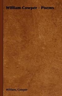 William Cowper - Poems