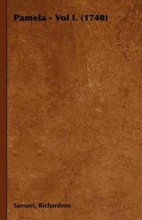 Pamela - Vol I. (1740)
