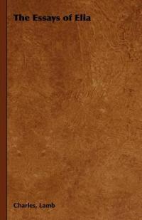 The Essays of Elia