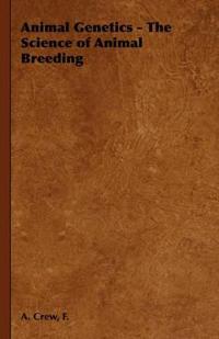 Bokomslag för "Animal Genetics - The Science of Animal Breeding"