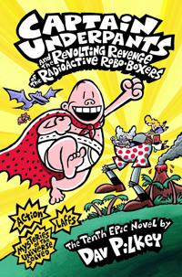 Bokomslag for Captain Underpants and the Revolting Revenge of the Radioactive Robo-boxers