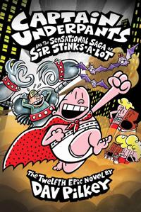Bokomslag for Captain Underpants and the Sensational Saga of Sir Stinks-a-lot