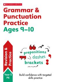 Grammar and Punctuation Practice Ages 9-10
