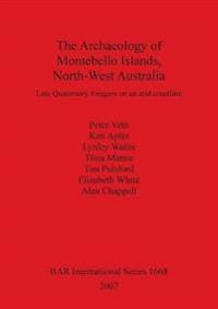 The Archaeology of Montebello Islands North-West Australia