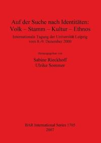 Auf der Suche nach Identitäten: Volk - Stamm - Kultur - Ethnos
