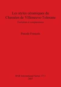 Les Styles Ceramiques Du Chasseen De Villeneuve-Tolosane