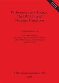 Performance and Agency: The DGB Sites of Northern Cameroon