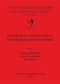 Le Concept De Territoires Dans Le Paleolithique Superieur Europeen
