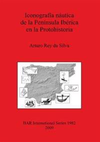 Iconografía náutica de la Península Ibérica en la Protohistoria