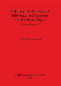 Nabataean Settlement and Self-Organized Economy in the Central Negev