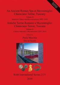 An Ancient Roman Spa at Mezzomiglio: Chianciano Terme Tuscany