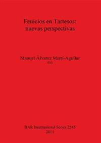 Fenicios en Tartesos: nuevas perspectivas