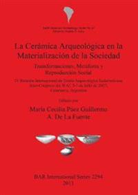 La Ceramica Arqueologica En La Materializacion De La Sociedad
