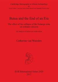 Butua and the End of an Era