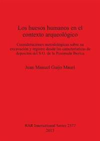 Los huesos humanos en el contexto arqueológico