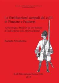 Le Fortificazioni Campali dei Colli di Finestre e Fattieres