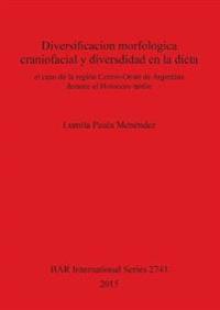 Diversificacion morfologica craniofacial y diversdidad en la dieta