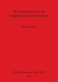 The Northern Rock Art Tradition in Central Norway
