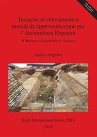 tecniche di rilevamento e i metodi di rappresentazione per l'Architettura Rupestre