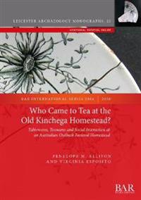 Who Came to Tea at the Old Kinchega Homestead?