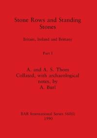 Stone Rows and Standing Stones, Part I