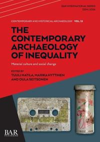 The Contemporary Archaeology of Inequality