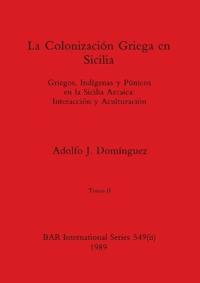 La Colonización Griega en Sicilia, Tomo II