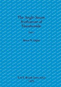 The Anglo-Saxon Settlement of Humberside, Part i
