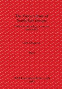 The Vinča culture of South-East Europe, Part i