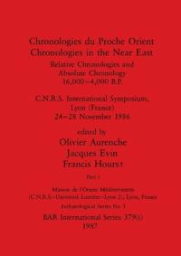 Chronologies du Proche Orient / Chronologies in the Near East, Part i