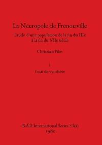 La Nécropole de Frénouville, Part i