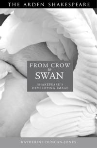 Shakespeare: Upstart Crow to Sweet Swan