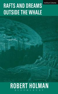 Rafts and Dreams &amp; Outside the Whale