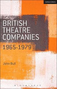 Bokomslag for "British Theatre Companies: 1965-1979"
