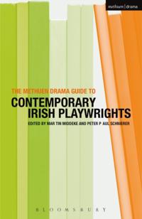 Methuen Drama Guide to Contemporary Irish Playwrights