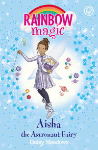 Rainbow Magic: Aisha the Astronaut Fairy
