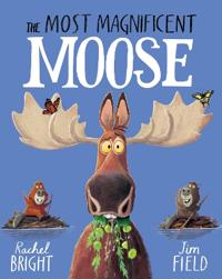 The Most Magnificent Moose
