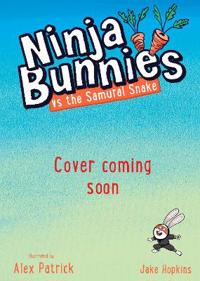 Ninja Bunnies vs the Samurai Snake