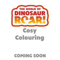 The World of Dinosaur Roar!: Cosy Colouring