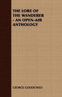 THE Lore of the Wanderer - an Open-Air Anthology